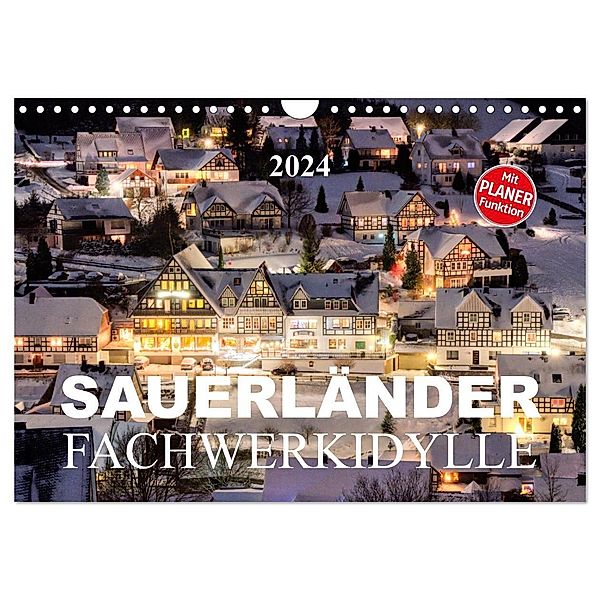 Sauerländer Fachwerkidylle (Wandkalender 2024 DIN A4 quer), CALVENDO Monatskalender, Heidi Bücker