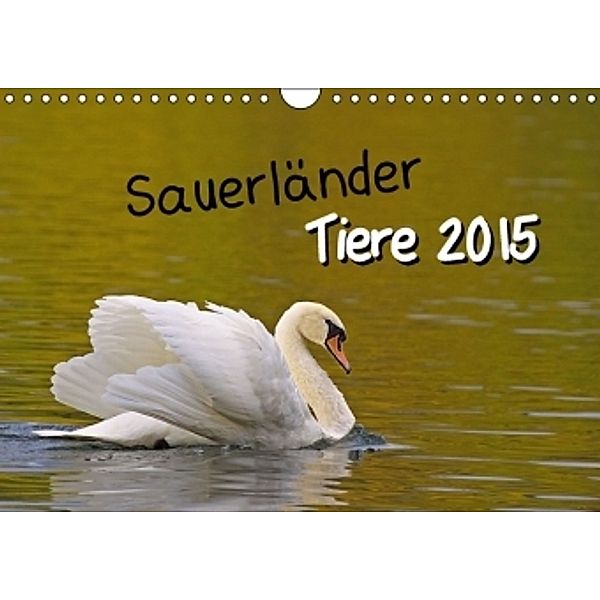 Sauerländer Tiere (Wandkalender 2015 DIN A4 quer), Clemens Scheumann