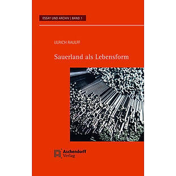 Sauerland als Lebensform, Ulrich Raulff