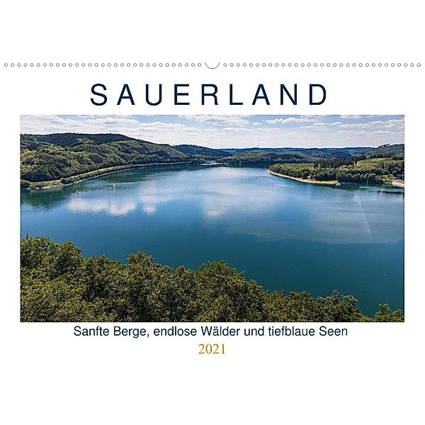 Sauerland - sanfte Berge, endlose Wälder und tiefblaue Seen (Wandkalender 2021 DIN A2 quer), Heidi Bücker