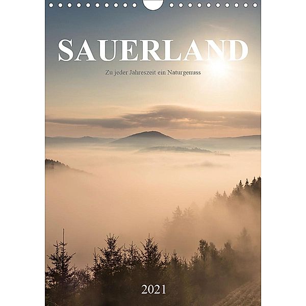 Sauerland, zu jeder Jahreszeit ein Naturgenuss (Wandkalender 2021 DIN A4 hoch), Heidi Bücker