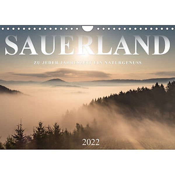 Sauerland, zu jeder Jahreszeit ein Naturgenuss (Wandkalender 2022 DIN A4 quer), Heidi Bücker