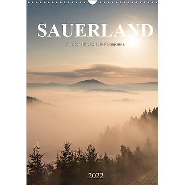 Sauerland, zu jeder Jahreszeit ein Naturgenuss (Wandkalender 2022 DIN A3 hoch), Heidi Bücker