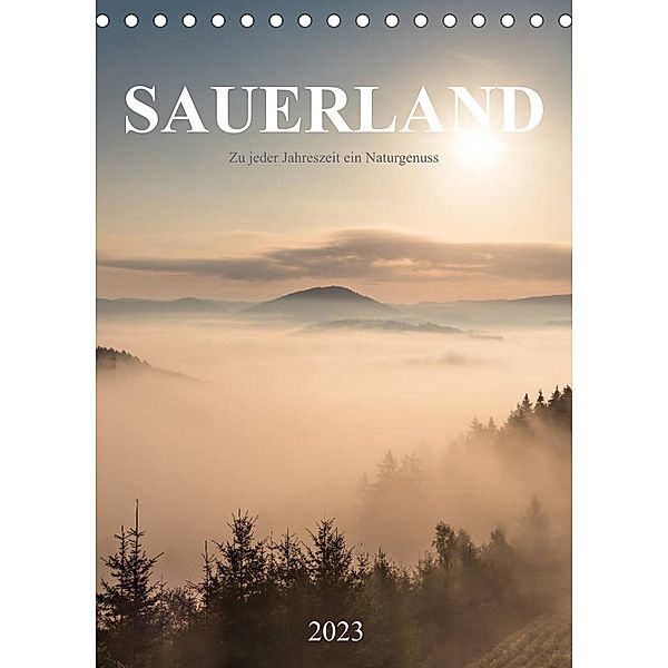 Sauerland, zu jeder Jahreszeit ein Naturgenuss (Tischkalender 2023 DIN A5 hoch), Heidi Bücker