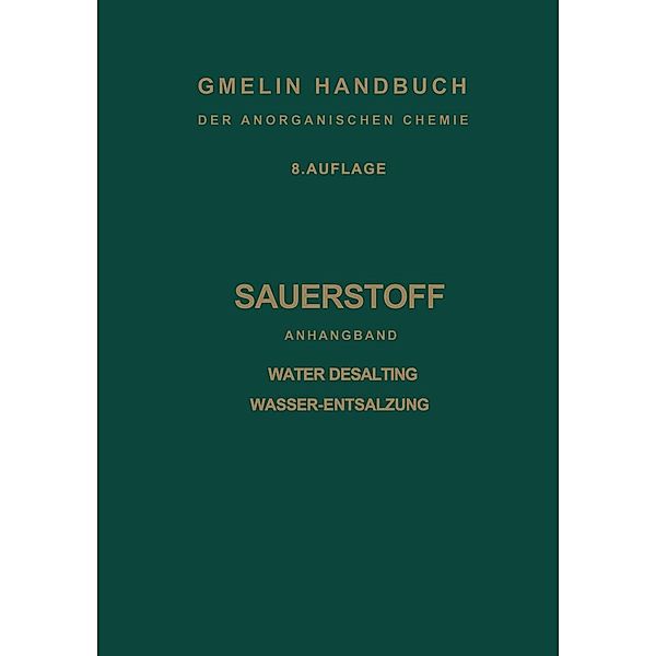 Sauerstoff / Gmelin Handbook of Inorganic and Organometallic Chemistry - 8th edition Bd.O / 0 / 0, Anthony A. Delyannis, Eurydike A. Delyannis