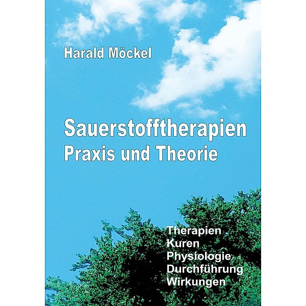 Sauerstofftherapien Praxis und Theorie, Harald Möckel