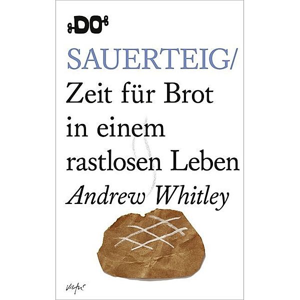 Sauerteig, Andrew Whitley