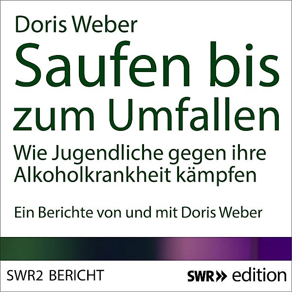 Saufen bis zum Umfallen, Doris Weber