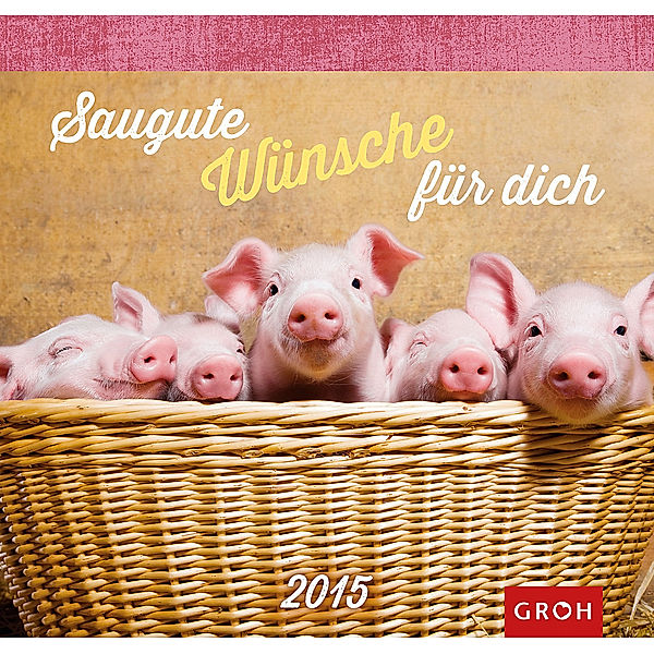 Saugute Wünsche für dich 2015