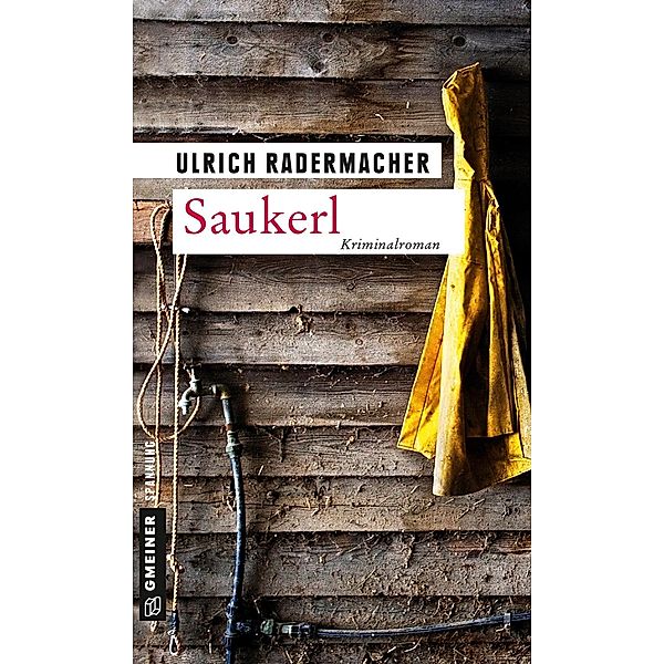 Saukerl / Kommissar Alois Schön, Ulrich Radermacher