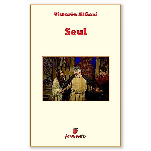 Saul, Vittorio Alfieri