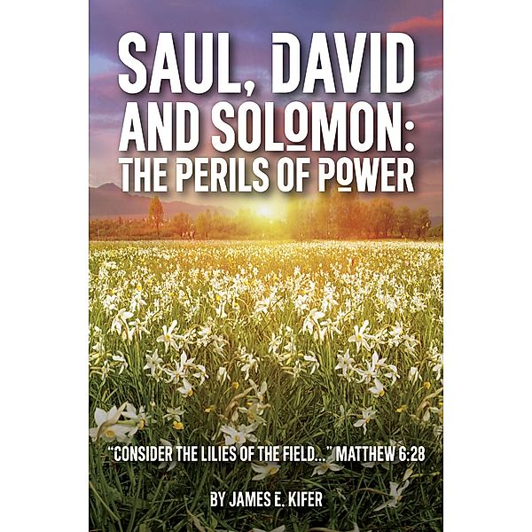 Saul, David, and Solomon, James E. Kifer