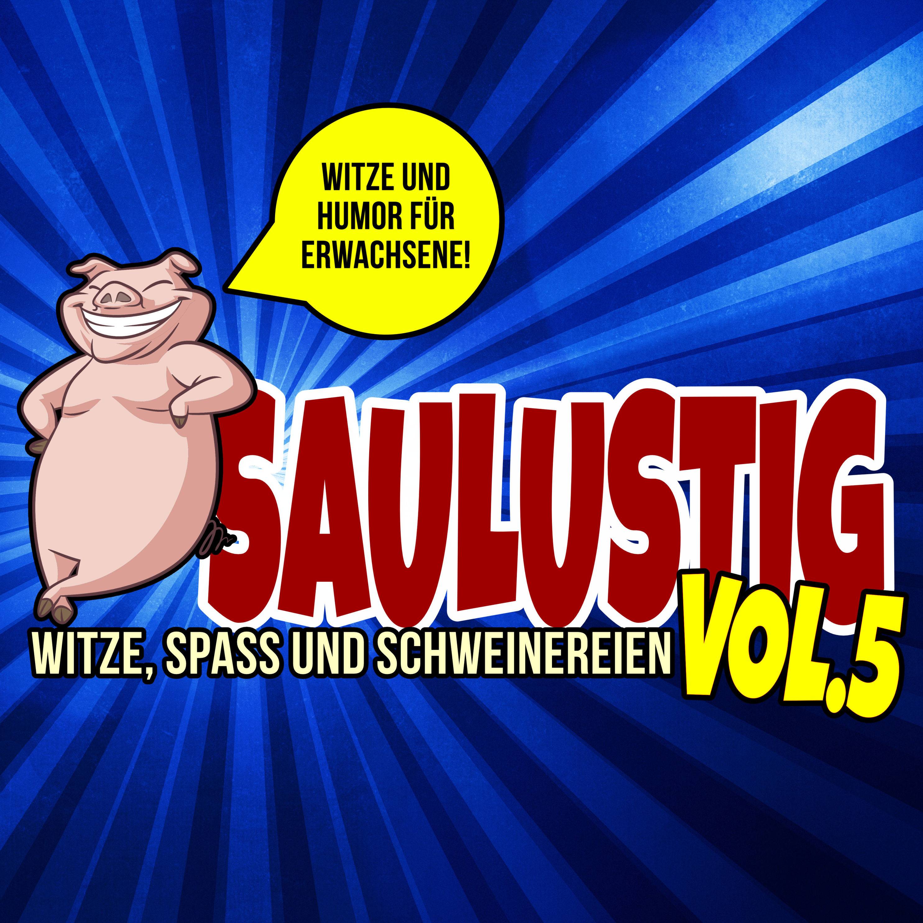 Saulustig - Witze, Spass und Schweinereien, Vol. 5 Hörbuch Download