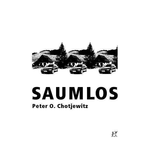 Saumlos, Peter O Chotjewitz