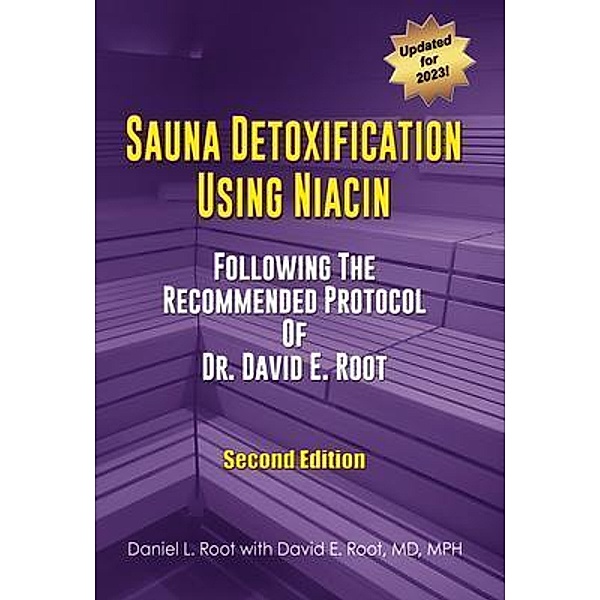 Sauna Detoxification Using Niacin, Daniel Root