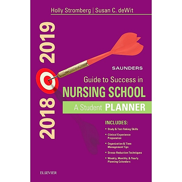 Saunders Guide to Success in Nursing School, 2018-2019 E-Book, Holly K. Stromberg