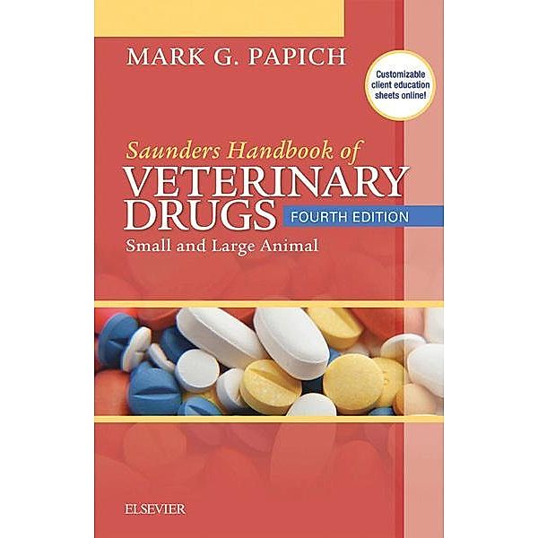 Saunders Handbook of Veterinary Drugs - E-Book, Mark G. Papich