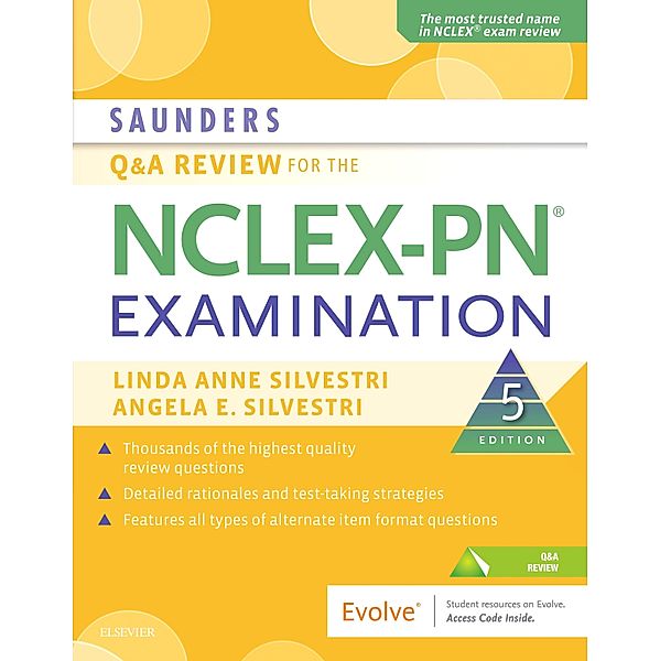 Saunders Q & A Review for the NCLEX-PN® Examination E-Book, Linda Anne Silvestri, Angela Elizabeth Silvestri