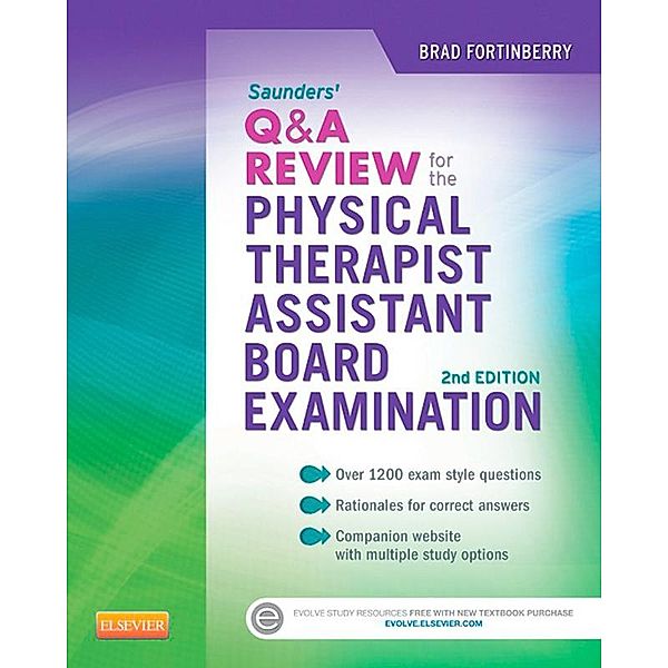 Saunders Q&A Review for the Physical Therapist Assistant Board Examination, Brad Fortinberry