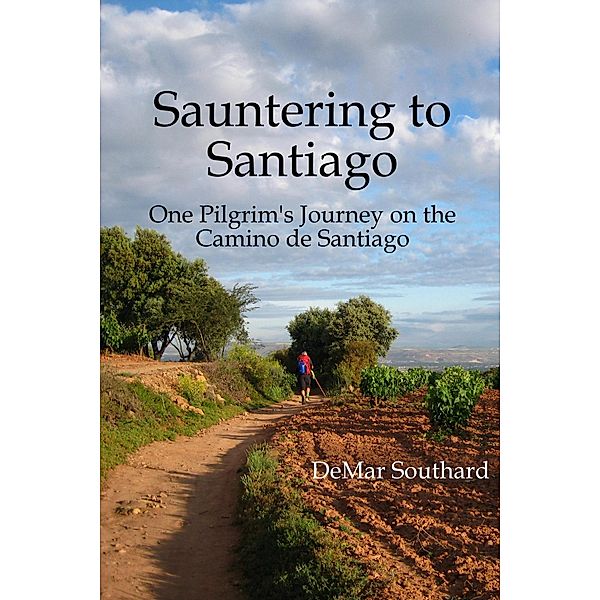 Sauntering to Santiago / DeMar Southard, Demar Southard