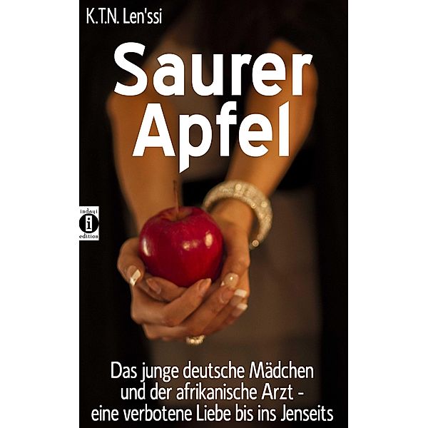 Saurer Apfel, K. T. N. Len'ssi