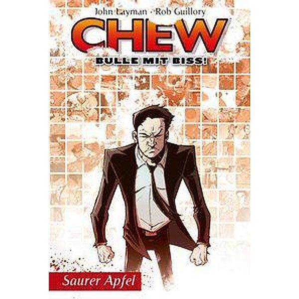Saurer Apfel / Chew - Bulle mit Biss! Bd.12, John Layman