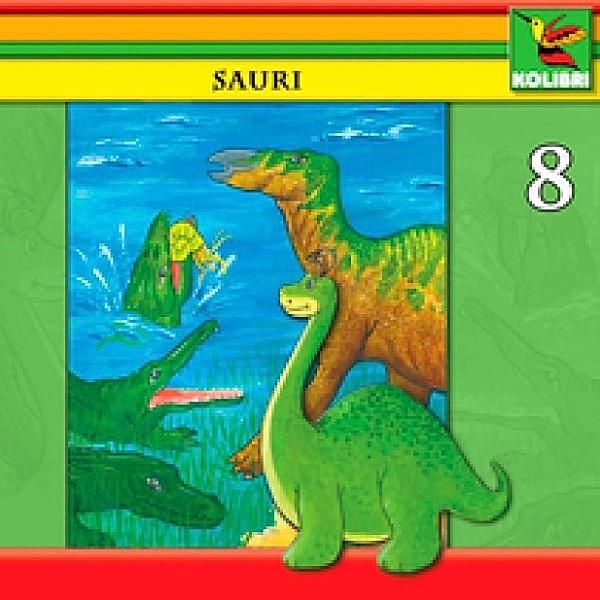 Sauri - Geschichten vom kleinen Saurier - 8 - Sauri 08 - Sauri bei den Ichtys, Wolf Rahtjen