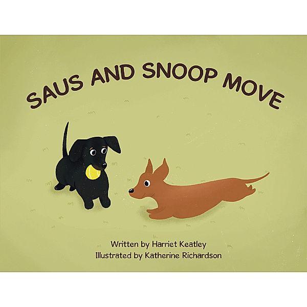 Saus and Snoop Move, Harriet Keatley