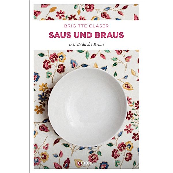 Saus und Braus / Katharina Schweitzer Bd.9, Brigitte Glaser