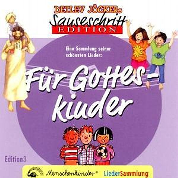 Sauseschritt Edition Für Gotteskinder, Detlev Jöcker