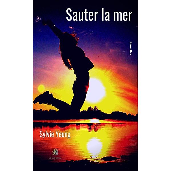 Sauter la mer, Sylvie Yeung