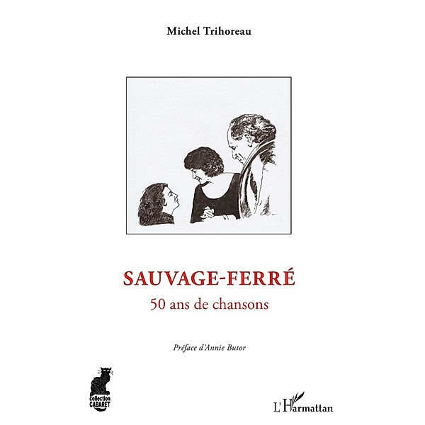 Sauvage-Ferre, Trihoreau Michel Trihoreau