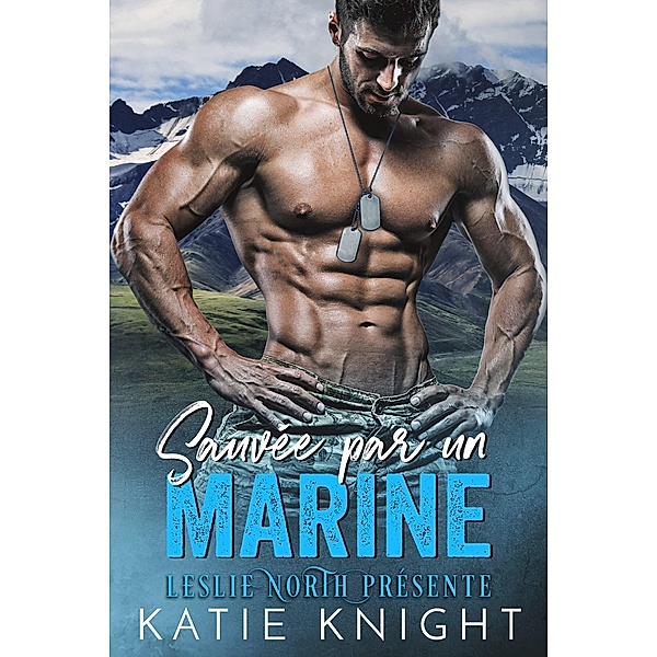 Sauvée par un Marine, Leslie North, Katie Knight