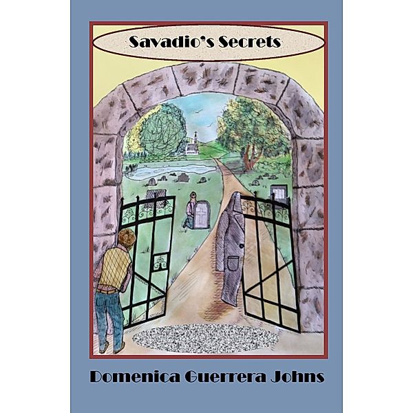 Savadio's Secrets / Domenica Guerrera Johns, Domenica Guerrera Johns