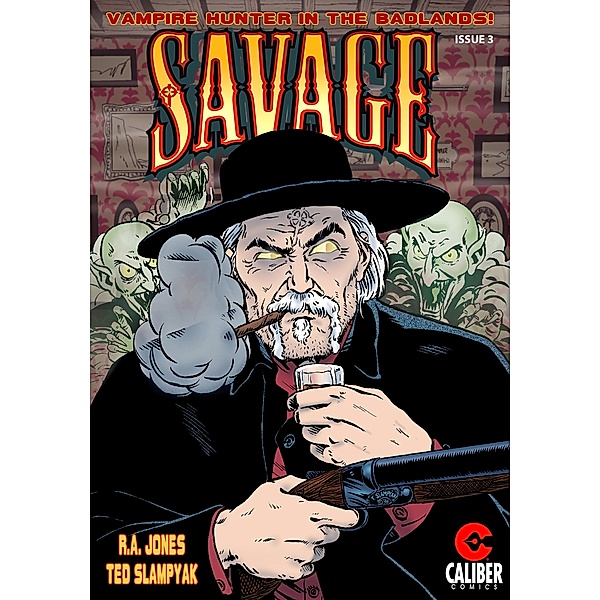 Savage #3 / Savage, R. A. Jones