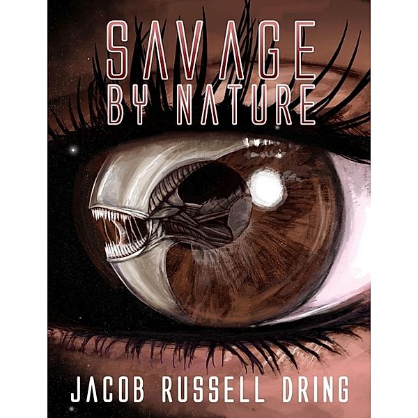 Savage By Nature, Jacob Russell Dring