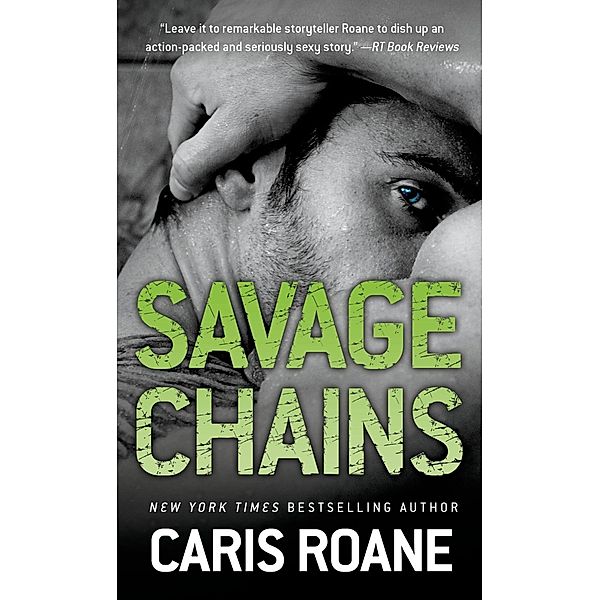 Savage Chains / Men in Chains, Caris Roane