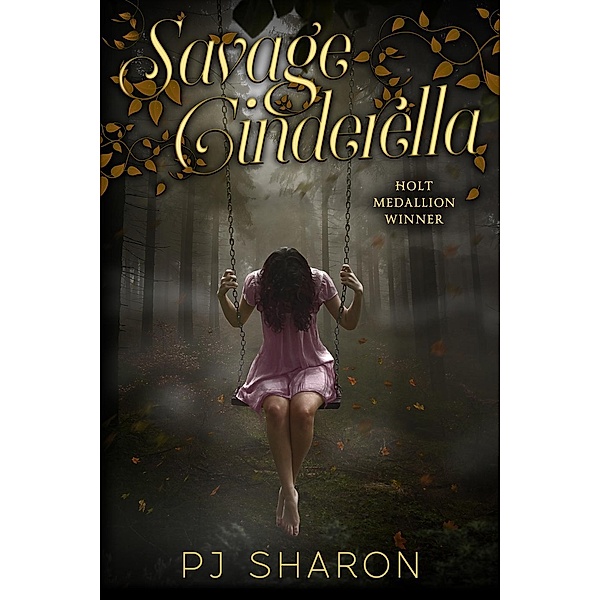 Savage Cinderella (Savage Cinderella Novella Series), Pj Sharon