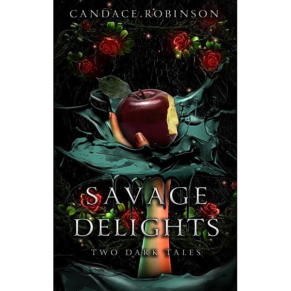 Savage Delights: Two Dark Tales, Candace Robinson