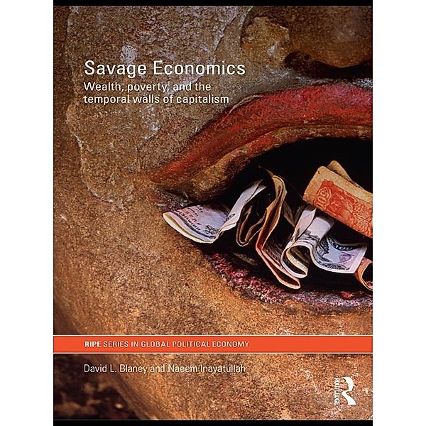 Savage Economics, David L. Blaney, Naeem Inayatullah