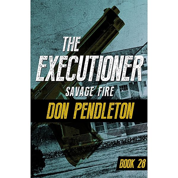 Savage Fire / The Executioner, Don Pendleton