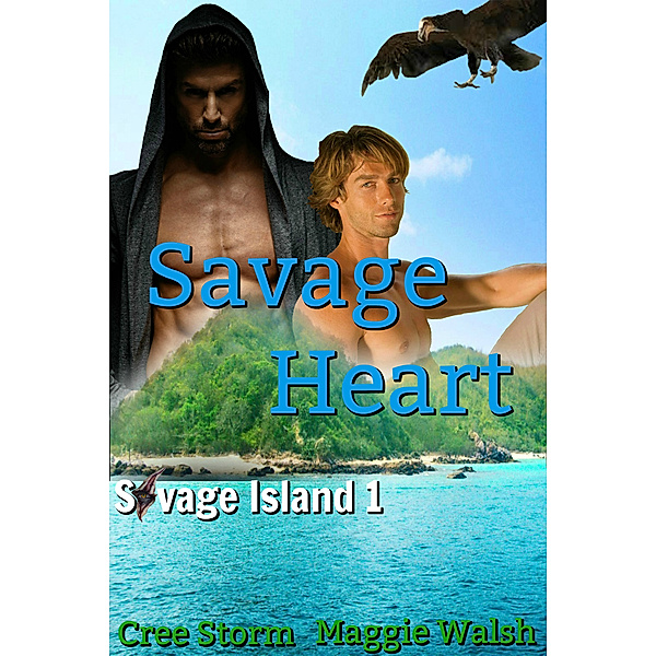 Savage Heart Savage Island 1, Cree Storm, Maggie Walsh