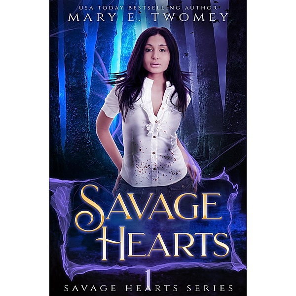 Savage Hearts / Savage Hearts, Mary E. Twomey