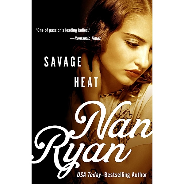 Savage Heat, Nan Ryan