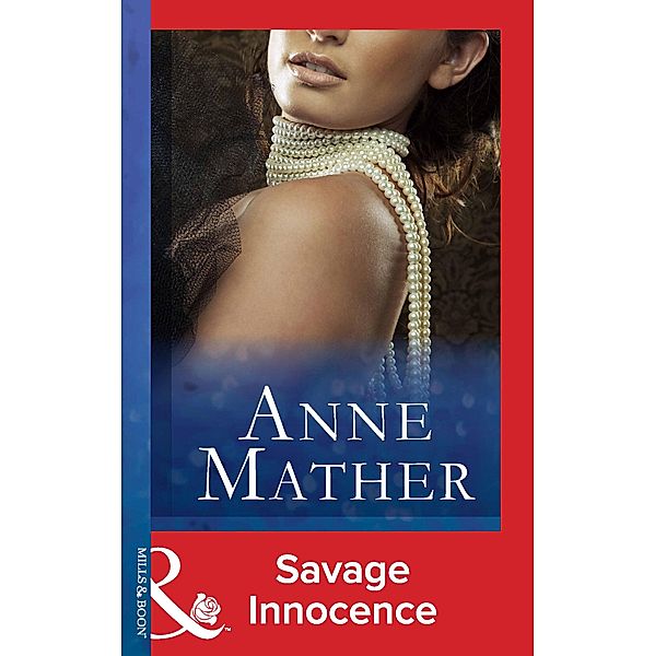 Savage Innocence, Anne Mather