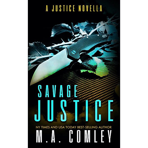 Savage Justice, M A Comley