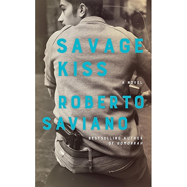 Savage Kiss, Roberto Saviano