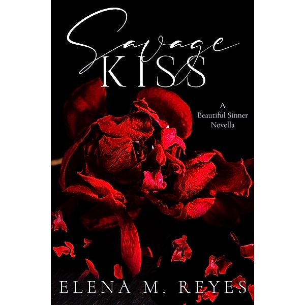 Savage Kiss, Elena M. Reyes