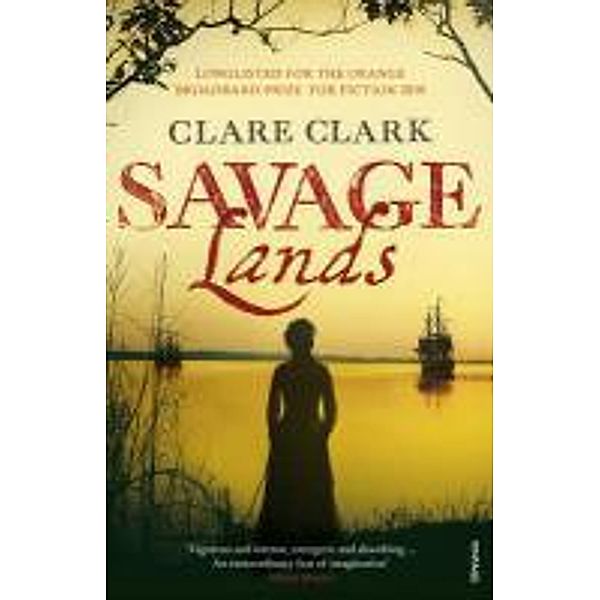 Savage Lands, Clare Clark