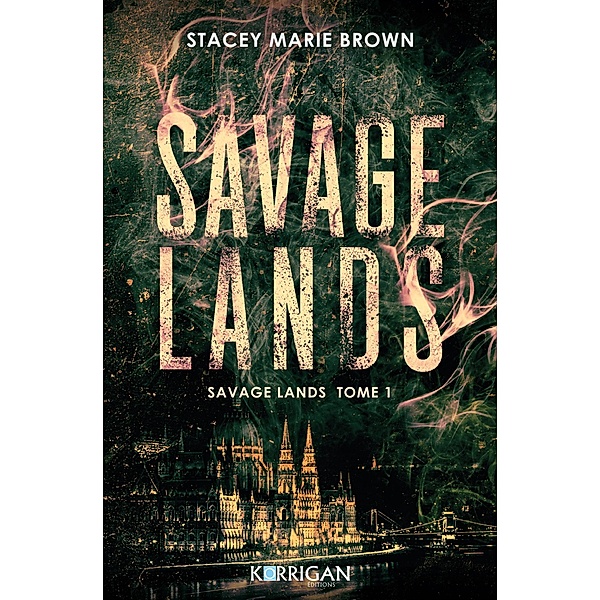 Savage Lands / Savage Lands Bd.1, Stacey Marie Brown